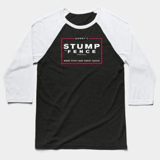 Donny’s Stump and Fence Removal Baseball T-Shirt